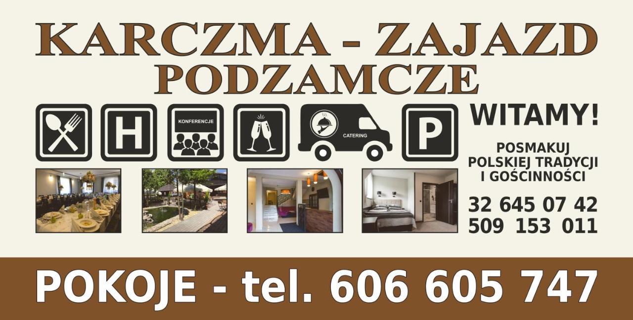 Zajazd Podzamcze Олкуш Екстериор снимка